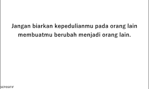 Nah, kalau anda termasuk salah satunya, lebih baik baca. 30 Kata Kata Menghargai Dan Menjaga Perasaan Orang Lain Sepositif