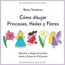 Como Dibujar Princesas Hadas Y Flores Aprender A Dibujar Paso A Paso Para Ninos Spanish Edition Tomatoes Brave Raycheva Anna Ilza 9781094804514 Amazon Com Books Como hacer almohadon de diseño. como dibujar princesas hadas y flores