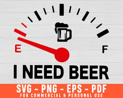 Download I Need Beer Fuel Gauge Funny Beer Lovers Svg Funny Drinking Etsy In 2021 Beer Humor Funny Beer Koozies Beer Shirts