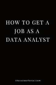How To Become A Data Analyst The Career Force In 2020 Data Analyst Analyst Data Analytics