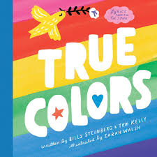 Amazon.com: True Colors: 9781524787806: Steinberg, Billy, Kelly, Tom,  Walsh, Sarah: Books