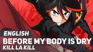 Kill La Kill Before My Body Is Dry Full Amalee Ver Youtube