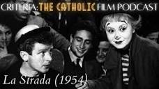 Holy fool: La Strada (1954) w/ James Matthew Wilson | Criteria ...
