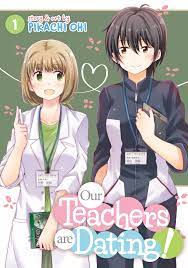Our Teachers are Dating! Vol. 1 by Pikachi Ohi | Goodreads