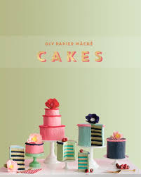 Papier Mache Cakes Oh Happy Day Toppers Diy Diy Crafts Crafts