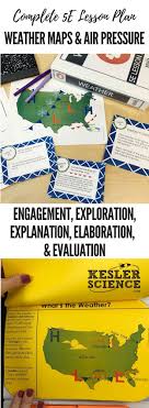 Weather Maps And Air Pressure Lesson Plan A Complete Science Lesson Using The 5e Method Of Instruction Kesler Science Interactive Science Notebook Weather Lesson Plans Science Lessons