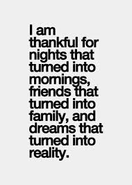 Always Thankful For Family Friends And The Friends Who Became Family Words Words Quotes Life Quotes