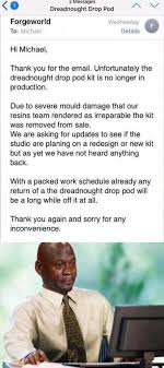 A subtrope of it's raining men, this is a favored tactic of the space marine. Dreadnought Drop Pod Is Out Of Production Warhammer30k