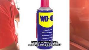 Apa kelebihan wd 40 untuk calar kereta. Cara Hilangkan Kesan Calar Geseran Pada Kereta Youtube