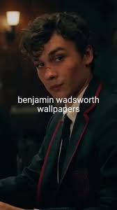 Répondre à @laura.fortuna benjamin wadsworth #benjaminwadsworth #edit  #capcut #wallpaper #wallpapers #trend #foryoupage #fyp