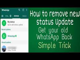 This wikihow teaches you how to replace an old whatsapp status with a new one. How To Remove New Whatsapp Status Update How To Get Back Your Old Whatsapp Youtube