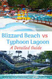 How To Choose Between Blizzard Beach Typhoon Lagoon Orlando Fl Been There Done That With Kids Disney World Water Parks Walt Disney World Vacations Disney Water Parks