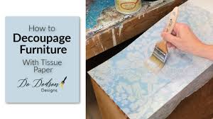 When i decided to do a huge project to make storage boxes for my office, i thought i would like to use all kinds of eclectic and cool paper to make it really fun and interesting. How To Decoupage Furniture With Tissue Paper Youtube