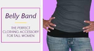 Belly Band The Ultimate Clothing Accessory For Tall Women