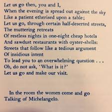 T S Eliot The Love Song Of J Alfred Prufrock Quote Let Us Go Then Ask Sarkilari Dusunceler Karmakarisik