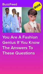 If you fail, then bless your heart. You Are A Fashion Genius If You Know The Answers To These Questions Fashion Genius History Quiz Genius