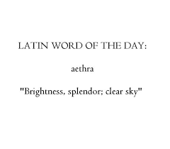 Aethra Latin Words Latin Quotes Aesthetic Words
