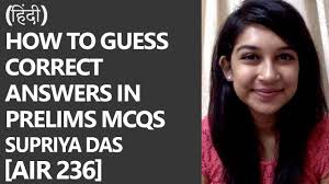[AIR 236] How To Guess Correct Answers in Prelims MCQs by Supriya Das