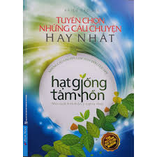 Sách Hạt Giống Tâm Hồn Tuyển Chọn Những Câu Chuyện Hay ...