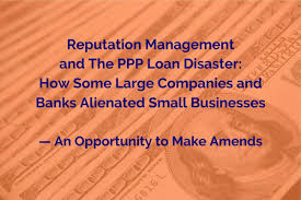 However, as of the revisions in late 2020, if you already received ppp funding but qualify and can demonstrate sufficient economic harm, you may be eligible for a second draw ppp loan (see above). Reputation Management And The Ppp Loan Disaster How Some Large Companies And Banks Alienated Small Businesses Expert Media Training