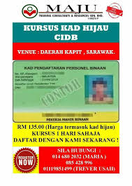 Mesti ada problem nak renew kad hijau kan. Kursus Kad Hijau Cidb Sarawak