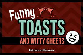 Funny Toasts For Weddings Parties Drinking Listcaboodle Com