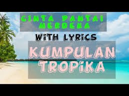 Before downloading you can preview any song by. Rock Jiwang Kumpulan Tropika Cinta Pantai Merdeka Cinta Pantai Merdeka Guitar Tutorial Ø¨ÙˆØ§Ø³Ø·Ø© Dinet Hijjaz