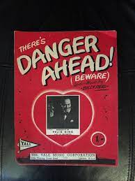 Vintage Song Sheet - There's Danger Ahead (Beware) - Felix King -By  Billy Reid | eBay