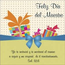 Por eso es que pensamos que el maestro ocupa un lugar más que especial en la sociedad y es uno de los roles más importantes que se pueden tener para con todos los demás. Frases Por El Dia Del Profesor Catolicas Tarjeta De Feliz Dia Del Maestro Dia De Los Maestros Feliz Dia Del Maestro