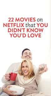 22 Movies On Netflix That You Didn T Know You D Love Movies Good Movies Movies Worth Watching