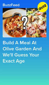 Eat An Entire Meal At Olive Garden To Reveal Your Exact Age Food Meals Soup And Salad