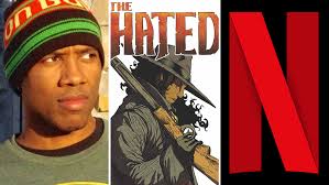 Netflix Michael Starrbury David F. Walker Comic 'The Hated'