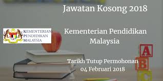 Kementerian Pendidikan Malaysia Jawatan Kosong Kpm 04 Februari 2018 Kementerian Pendidikan Malaysia Kpm Calon Yang Sesuai Untuk Mengisi Kekosongan Ja Malaysia