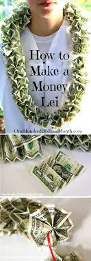 Easy diy to make a kukui nut money lei. Gift Idea For Your Graduate Money Lei One Hundred Dollars A Month