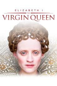 Elizabeth I: The Virgin Queen