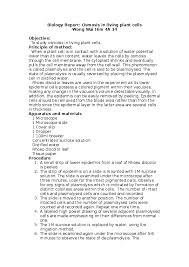 The below mentioned article includes a list of four simple experiments on osmosis. Doc Biology Report Osmosis In Living Plant Cells Wong Wai Him 4a 34 Wong Wai Him Academia Edu