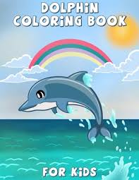 Creative fabrica is created in amsterdam, one of the most inspirational cities in the world. Dolphin Coloring Book For Kids Cute Dolphin Coloring Activity Book For Kids And Toddlers Beautiful Coloring Pages For Kids Boys Girls Ages 4 8 Paperback The Collective Oakland