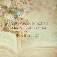 Schatze Im Himmel Himmel Im Schatze Inspirational Quotes Quotes Words