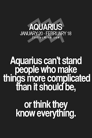 Aquarius Aquarius Find Out About Your Unique Zodiac Personality Traits Sign Up For A Chance To Win A Free Ast Aquarius Quotes Aquarius Truths Zodiac Mind