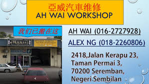 Check spelling or type a new query. Ah Wai Workshop Di Bandar Seremban