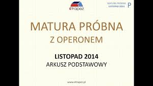 Informacje o wynikach matur cke. Etrapez Krystian Karczynski Matura Probna Operon Listopad 2014 Poziom Podstawowy Facebook