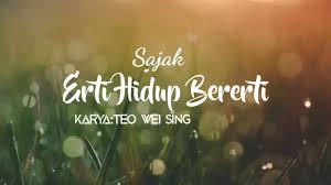 Untuk makluman, sajak ini merupakan karya penulisan teo wei sing. Sajak Erti Hidup Bererti Deklamasi Oleh Zainurin Bin Hasbullah Youtube