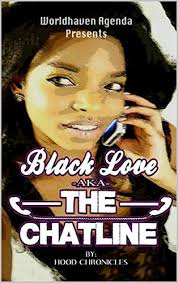 Check spelling or type a new query. Black Love Aka Chat Line Kindle Edition By Chronicles Hood Literature Fiction Kindle Ebooks Amazon Com