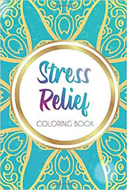 5,751 likes · 25 talking about this. Amazon Com Stress Relief Coloring Book Stress Relieving Coloring Pages For Adults Color Mandalas Flowers And Zentangle Patterns 9798651982776 Lynn Atiela Books