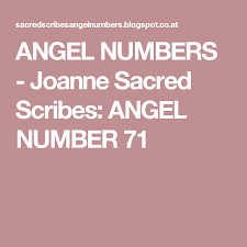 Angel Numbers Joanne Sacred Scribes Angel Number 71 Nummerologie Engelzahlen Rechtschreibregeln