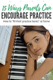 15 Ways to Fill Your Child's Piano Practice Tank