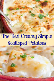 Creamy Simple Scalloped Potatoes Are The Best Homemade Potato Dish The Perfe Scalloped Potatoes Easy Scalloped Potato Recipes Easy Scalloped Potatoes Recipe