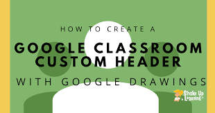 A classroom display banner that you can use on a music board. Create A Google Classroom Custom Header With Google Drawings Shake Up Learning