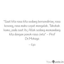 Kuliah jemputan khas ladies day special prof dr muhaya masjid al ridhuan ulu kelang #sharekan #imarahmajlisilmu. Nurul Eizzatil Love Fad Quotes Yourquote