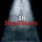 16 Headliners event image